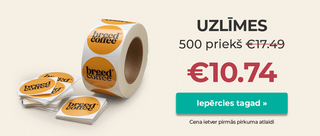 Drukājiet uzlīmes par vislabāko cenu. Lieliska kvalitāte un ātra piegāde.